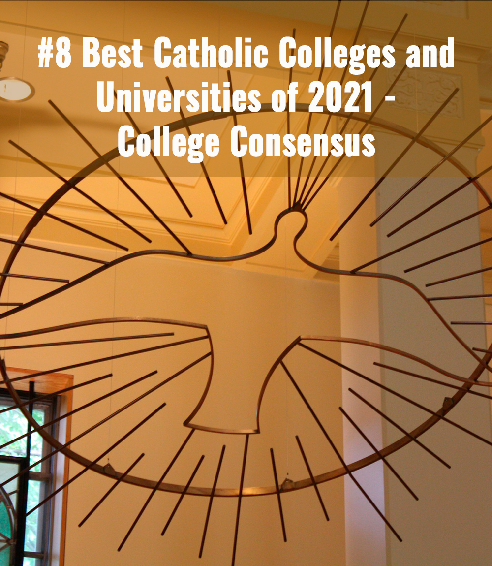 #8 Best Catholic Colleges & Universities